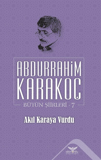 Akıl Karaya Vurdu - Bütün Şiirleri 7