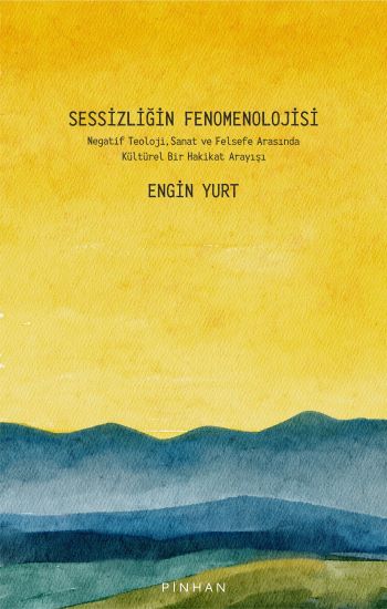 Sessizliğin Fenomenolojisi