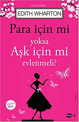 Para İçin Mi Yoksa Aşk İçin Mi Evlenmeli?