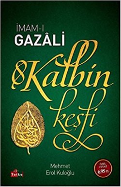 İmam-ı Gazali: Kalbin Keşfi