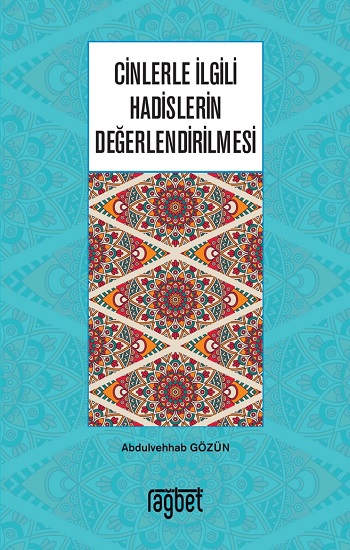 Cinlerle İlgili Hadislerin Değerlendirilmesi