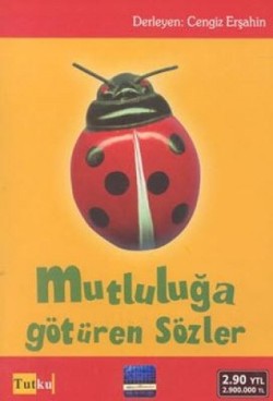 Mutluluğa Götüren Sözler