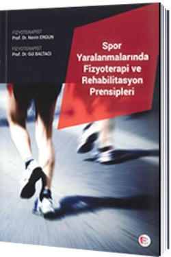 Spor Yaralanmalarında Fizyoterapi ve Rehabilitasyon Prensipleri