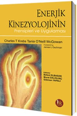 Hipokrat Enerjik Kineziyolojinin Prensipleri Ve Uygulaması