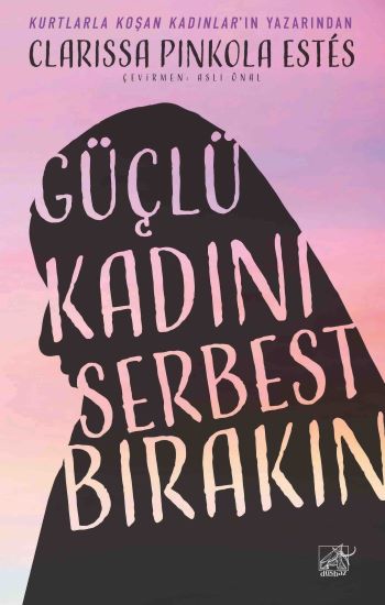 Güçlü Kadını Serbest Bırakın