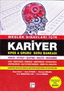 Meslek Sınavları İçin Kariyer - KPSS A Grubu Soru Bankası