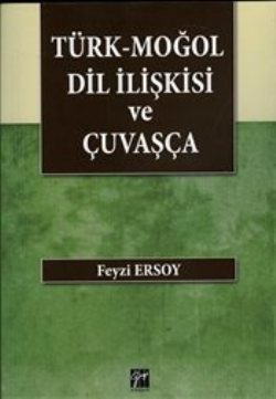 Türk-Moğol Dil İlişkisi ve Çuvaşça