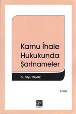 Kamu İhale Hukukunda Şartnameler