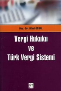 Vergi Hukuku ve Türk Vergi Sistemi