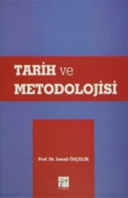 Tarih ve Metodolojisi