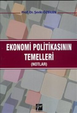 Ekonomi Politikasının Temelleri (Notlar)