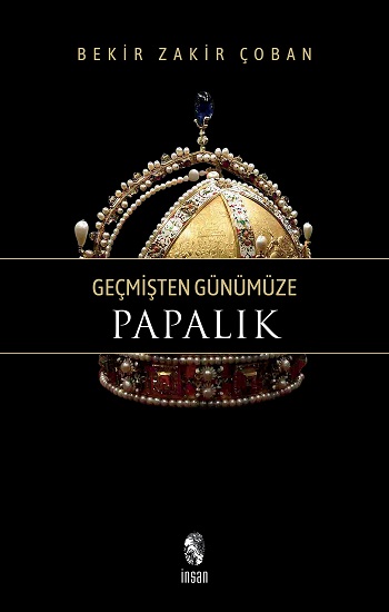 Geçmişten Günümüze Papalık