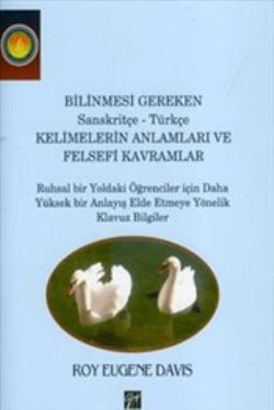 Bilinmesi Gereken Sanskritçe-Türkçe Kelimelerin Anlamları ve Felsefi Kavramları