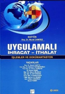 Uygulamalı İhracat - İthalat / İşlemler ve Dökümantasyon