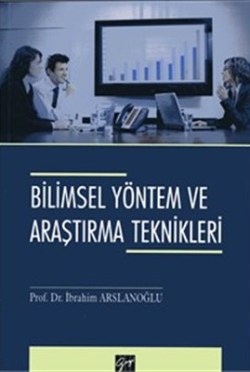 Bilimsel Yöntem ve Araştırma Teknikleri