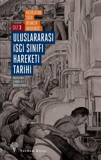 Uluslararası İşçi Sınıfı Hareketi Tarihi 3