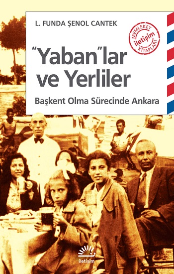 Yabanlar ve Yerliler: Başkent Olma Sürecinde Ankara