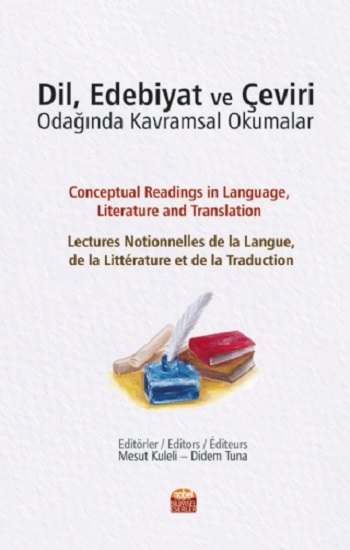 Dil Edebiyat ve Çeviri Odağında Kavramsal Okumalar