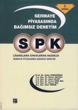 SPK Lisanslama Sınavlarına Hazırlık - Sermaye Piyasasında Bağımsız Denetim 3. Modül