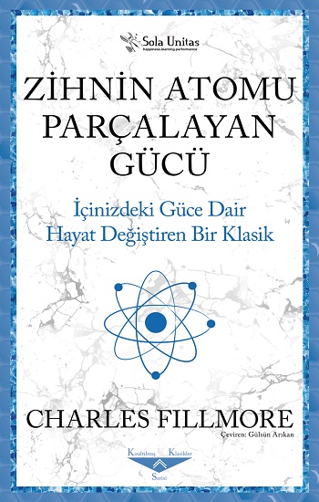 Zihnin Atomu Parçalayan Gücü