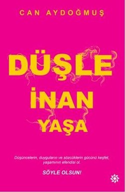 Düşle İnan Yaşa