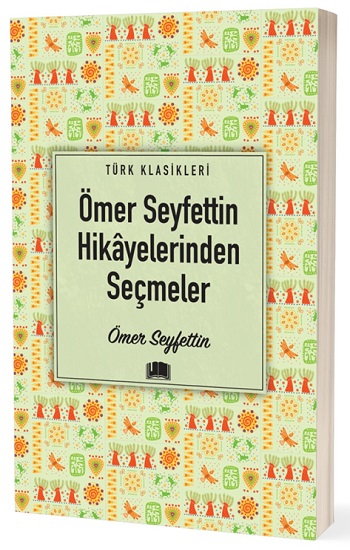 Ömer Seyfettin Hikayelerinden Seçmeler