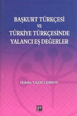 Başkurt Türkçesi ve Türkiye Türkçesinde Yalancı Eş Değerler