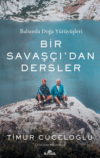 Babamla Doğa Yürüyüşleri - Bir Savaşçı'dan Dersler