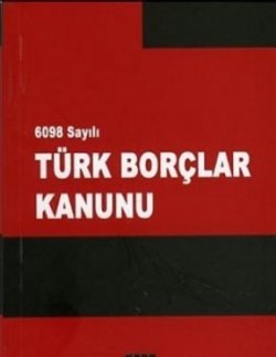 6098 Sayılı Türk Borçlar Kanunu