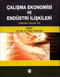 Çalışma Ekonomisi ve Endüstri İlişkileri