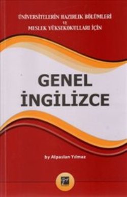 Üniversitelerin Hazırlık Bölümleri ve Meslek Yüksek Okulları İçin Genel İngilizce