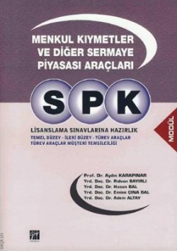 SPK Lisanslama Sınavlarına Hazırlık - Menkul Kıymetler ve Diğer Sermaye Piyasası Araçları