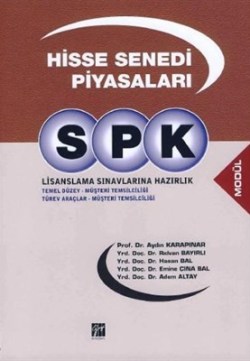 SPK Lisanslama Sınavlarına Hazırlık - Hisse Senedi Piyasaları