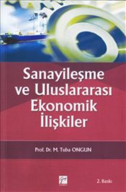 Sanayileşme ve Uluslararası Ekonomik İlişkiler