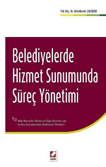 Belediyelerde Hizmet Sunumunda Süreç Yönetimi