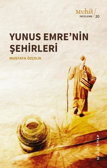 Yunus Emre'nin Şehirleri