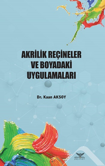 Akrilik Reçineler ve Boyadaki Uygulamaları