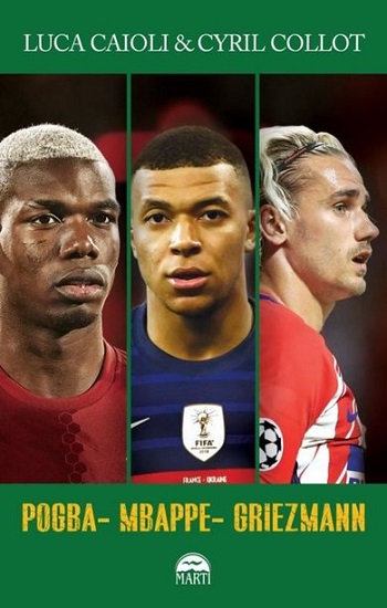 Pogba - Mbappe - Griezmann