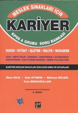 Kariyer KPSS A Grubu Soru Bankası Hukuk - İktisat - İşletme - Maliye - Muhasebe