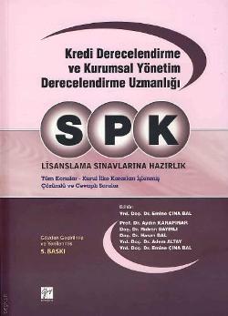 SPK Kredi Derecelendirme ve Kurumsal Yönetim Derecelendirme Uzmanlığı Lisanslama Sınavlarına Hazırlık