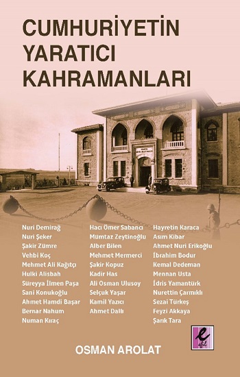 Cumhuriyetin Yaratıcı Kahramanları