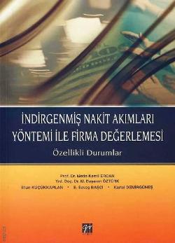 İndirgenmiş Nakit Akımları Yöntemi ile Firma Değerlemesi