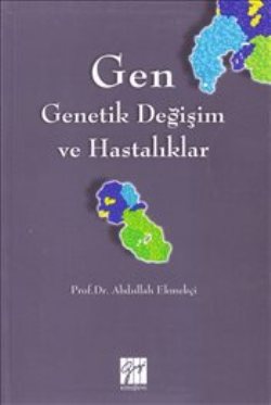 Gen - Genetik Değişim ve Hastalıklar