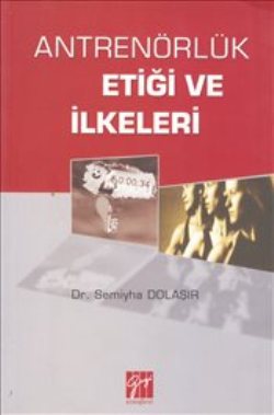 Antrenörlük Etiği ve İlkeleri