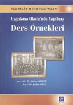 Uygulama Okulu’nda Yapılmış Ders Örnekleri