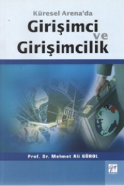 Küresel Arena’da Girişimci ve Girişimcilik