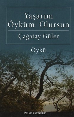 YAŞARIM ÖYKÜM OLURSUN