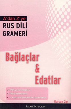 A’DAN Z’YE RUS DİLİ GRAMERİ BAĞLAÇLAR & EDATLAR