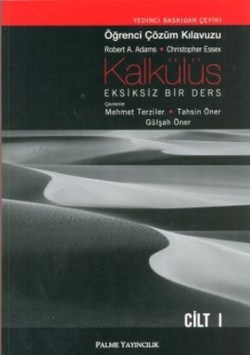 KALKÜLÜS EKSİKSİZ BİR DERS ÖĞRENCİ ÇÖZÜM KLAVUZU C.I