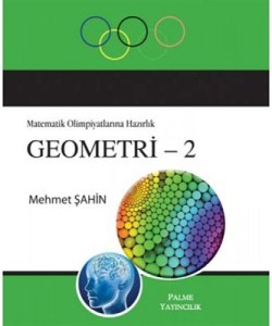 MATEMATİK OLİMPİYATLARINA HAZIRLIK GEOMETRİ 2